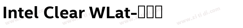 Intel Clear WLat字体转换 Intel Clear WLat字体转换